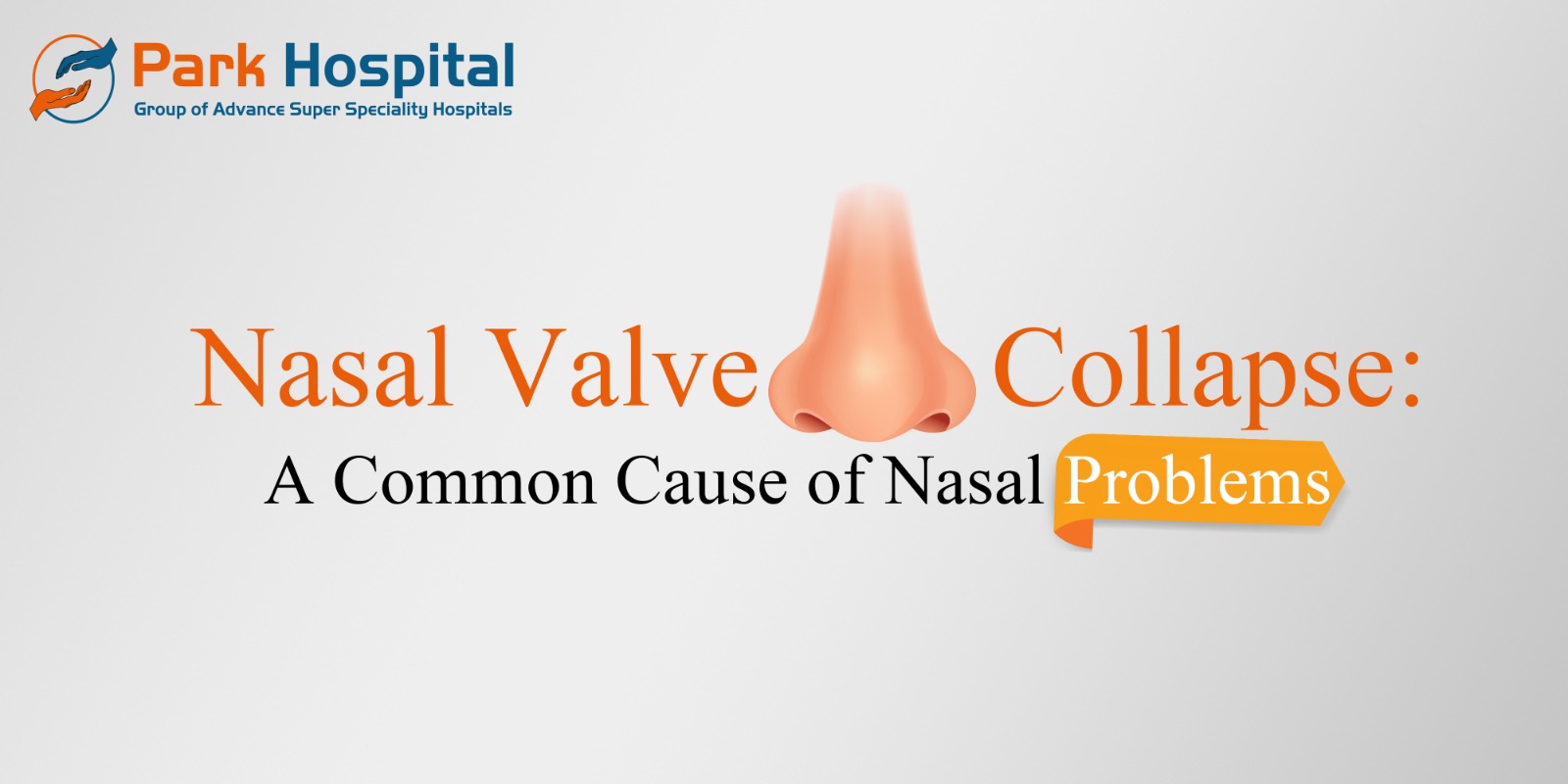 Nasal Valve Collapse: A Common Cause of Nasal Problems